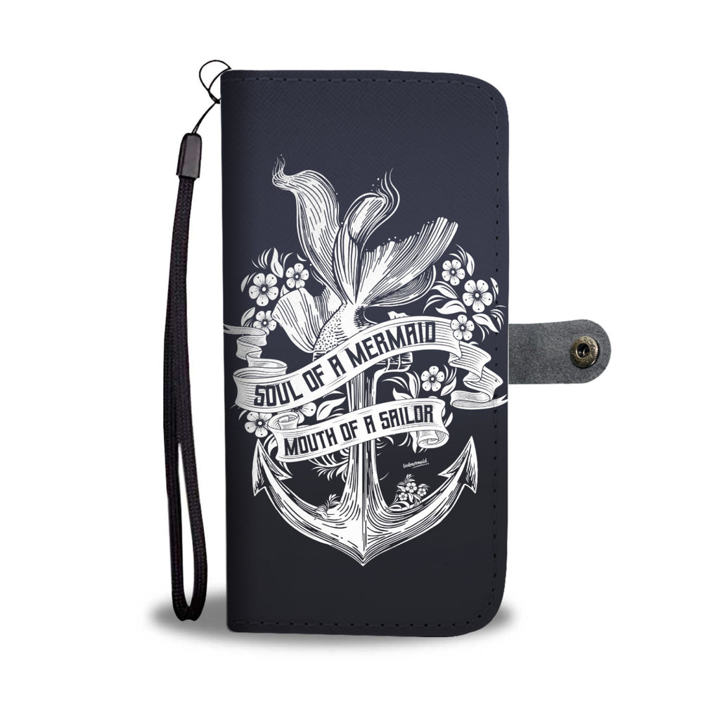 Soul Of A Mermaid, Mouth Of A Sailor Phone Case